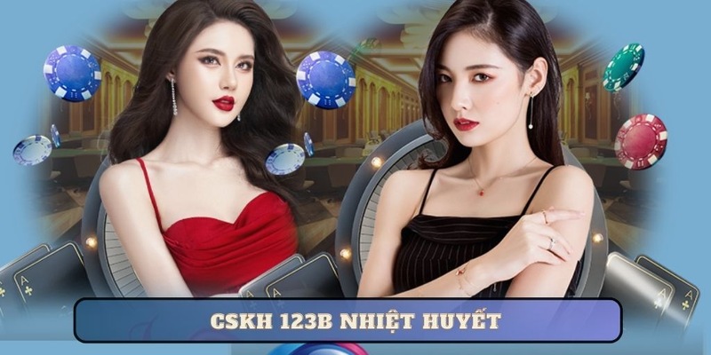 CSKH 123B chất lượng